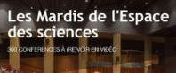 Les mardis de l'Espace des Sciences